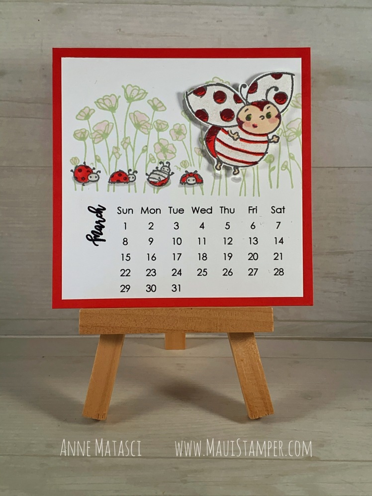 Maui Stamper Stampin Up Little Ladybug March 2020 DIY Easel Calendar
